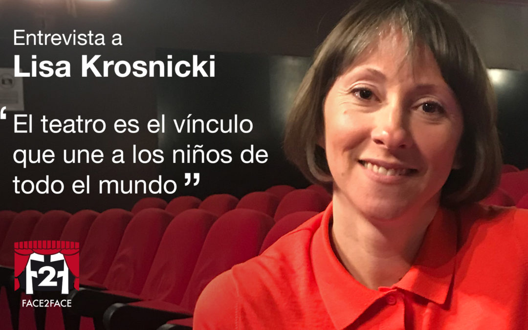Lisa Krosnicki: “El teatro es el vínculo que une a los niños de todo el mundo”